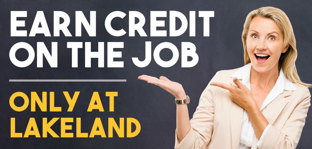 Earn Credit on the Job at Lakeland Lakeland University EWO